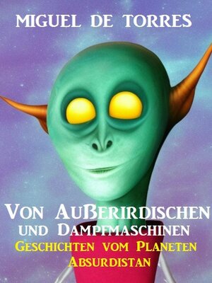 cover image of Von Außerirdischen und Dampfmaschinen